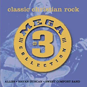 Mega Three: Classic Christian Rock